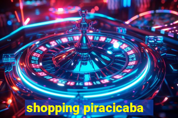 shopping piracicaba - brmalls